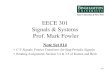 EECE 301 Signals & Systems Prof. Mark Fowler personal page/EE301_files/EEC… · EECE 301 Signals & Systems Prof. Mark Fowler Note Set #14 • C-T Signals: Fourier Transform (for