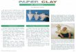 Primer 6pp.pdf · GETTING STARTED Before getting started with paper clay, here are a few tips on how to select and evaluate the types of paper to use: Lower-grade paper, such as