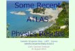 Some Recent Title Text ATLAS Physics Resultslapp_in2p3_fr_01.pdf · Credits • I was inspired by the lectures/presentations prepared by • Fabiola Gianotti, Pascal Pralavorio, Tancredi