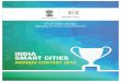 IndIa Smart CItIeS - AMRUTamrut.gov.in/writereaddata/2-Smart City Award Contest_Final.pdf · A Smart City celebrates and promotes its unique identity and culture Economy and employment