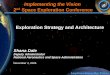 Implementing the Vision - NASA · Implementing the Vision 2nd Space Exploration ConferenceSpace Exploration Conference Exploration Strategy and Architecture Shana Dale Deputy Administrator