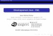Developpement Java - XML´ - info.univ-angers.frricher/ens/m2cdsii/crs_xml.pdf · Developpement Java - XML´ Plan XML avec Java Objectifs • se familiariser avec le traitement des