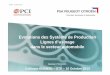 Evolutions des Système de Production Lignes d’usinage …gdr-macs.emse.fr/pdf/SH404-ENSME-STI-Systeme de Production PSA … · Gamme d’usinage type pièce automobile Principe
