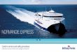 NORMANDIE EXPRESS - Brittany Ferries · CAFÉS & BARS Normandie Express has two bars and a café, serving hot dishes, sandwiches, salads, pastries, snacks, cold drinks, teas and coffees