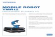 MOBILE ROBOT YMR12 - YASKAWA Europe · Safety of a person around the mobile robot is secured by safety- rated LiDAR sensors, two for the mobile platform itself for its posi- tioning