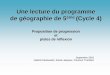 Une lecture du programme de géographie de 5ème …heg.discipline.ac-lille.fr/enseigner/ressources-niveau... · 2017-01-19 · monde PARTIE 2 : DES SOCIÉTÉS INÉGALEMENT DÉVELOPPÉES