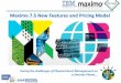 Maximo 7.5 New Features and Pricing Model - Extracting...  Maximo Asset Management program solely