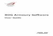 ROG Armoury Software - Asus · Contents Getting Started Downloading ROG Armoury Software ..... 4 ROG Armoury Software main menu..... 4