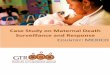 Case Study on Maternal Death Surveillance and … · TECHNICAL REVISION BY MEMBERS OF THE GTR SUBCOMMITTEE FOR SURVEILLANCE: ... CIE-10 th International Classification of Diseases,