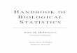 HANDBOOK OF BIOLOGICAL STATISTICS - …mcdonald/HandbookBioStat.pdf · Handbook of Biological Statistics ii. Introduction Welcome to theHandbook of Biological Statistics! This handbook