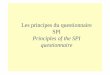 questionnaire Principles of the SPI SPI Les principes du ...prospera-microfinance.org/.../pdf/prog_spi2/...PresentationCERISE.pdf · Pro-active policy (Directly or through partnership)