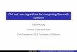 Old and new algorithms for computing Bernoulli davidharvey/talks/  · Old and new algorithms