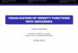 VISUALIZATION OF DENSITY FUNCTIONS WITH GEOGEBRA · Continuous distributions Statistical functions in GeoGebra Visualization and Curve ﬁtting VISUALIZATION OF DENSITY FUNCTIONS
