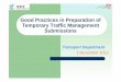 Good Practices in Preparation of TTM Submissions V1 · Good Practices in Preparation of Temporary Traffic Management Submissions Transport Department ... The combined effect of the