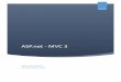ASP.net - MVC 3 - gallery.technet.microsoft.com · ASP.Net – MV3 asic Discussion 3 | Page MVC architecture is suited for web application than windows. For window application MVP