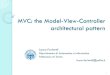 MVC: the Model-View-Controller architectural patternelite.polito.it/.../02NPYPD/2013-2014/lucidi/moduloA/03-MVC.pdf · MVC: the Model-View-Controller architectural pattern Laura Farinetti