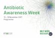 Antibiotic Awareness Week - admin.ch · With its World Antibiotic Awareness Week, the WHO aims to raise public awareness about this issue. In Switzer - ... Patrice Nordmann ... Laurence