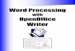 Word Processing with Open Office - RLCC · OpenOffice Writer is an open-source free software program with features commonly found in commercial word processing programs like Microsoft