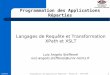 Langages de Requête et Transformation XPath et XSLTcosy.univ-reims.fr/~lsteffenel/cours/Master1/PAR/XML-2.pdf · Programmation des Applications Réparties ... (triés dans l’ordre