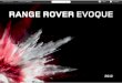 RANGE ROVER EVOQUE - Auto-Brochures.com Rover_US Ev… · The all-new Range Rover Evoque. A Range Rover with an altogether diﬀerent spirit. The most exciting vehicle in a generation
