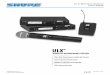 Shure ULX Wireless User Guide English - Sweetwater€¦ · 3 ULX SYSTEM COMPONENTS FIGURE 1 Each Shure ULX® Wireless System includes the following components, as shown in Figure