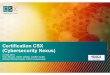 Certification CSX (Cybersecurity Nexus)€¦ · Analyste Sécurité –Industrielle Alliance • CCNA R&S, CSX Fundamentals Certificate Pourquoi le CSX Fundamentals? ... Aidez-vous