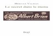 Le secret dans le menu - beq.ebooksgratuits.combeq.ebooksgratuits.com/.../Albert_Brien-NS-004-secret-xpdf.pdf · Hercule Valjean Les aventures policières d’Albert Brien # NS-004