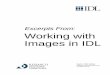 Excerpts From: Working with Images in IDLastro.cornell.edu/academics/courses/astro310/IDL_Image_Tutorial.pdf · 2 Creating Image Displays Overview of Creating Image Displays Working