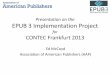 EPUB 3 Implementation Project - editeur.org pdfs/CONTEC 2013/Ed McCoyd.pdf · •Companies of all sizes. •Supportive of EPUB 3: –Open standard to foster innovation, quality, and