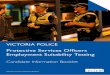 Protective Services Officers - VPOL · Protective Services Officers Employment Suitability Testing. 2 VICTORIA POLICE ... the Transit Safety division, completing a 3 month ... the
