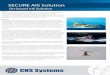 On-board AIS Solution - cns.se · SECURE AIS Solution On-board AIS Solution Need: The AIS broadcasting standard is a reliable source for information sharing between commercial ships