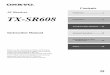 Introduction 2 TX-SR608 - ONKYO Asia and Oceania … · TX-SR608 Instruction Manual ... ratus may not correspond with the coloured markings identifying the terminals in your plug,