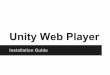 Unity Web Player - Amazon S3s3.amazonaws.com/s3.infinityring.com/pdfs/How_to_Install_Unity.pdf · from: Would you like to save this file? Save File Cancel Unity Gallery ... Unity