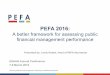 PEFA 2016 - ESAAG · General features of the PEFA Framework 4 • Assesses performance of the main aspects of public financial management (PFM) • Fiscal strategy, budget credibility,