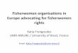 Fisherwomen organisations in Europe advocating … · 10/04/2011 · Fisherwomen organisations in Europe advocating for fisherwomen rights ... process concerning resources management,