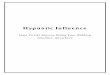 Hypnotic Influence - Amazon S3 · The Influence of Positive Behavior ... Robert Cialdini has written this book. ... not include any room for manipulation or anger