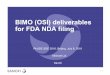 BIMO (OSI) deliverables for FDA NDA filing - … (OSI... · Investigations (OSI) and for biologics by the Office of Inspections and Surveillance. Medical reviewers, who are responsible