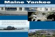 An Interim Storage Facility for Spent Nuclear Fuel · An Interim Storage Facility for Spent Nuclear Fuel Maine Yankee The Maine Yankee Independent Spent Fuel Storage Installation
