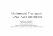 Multimodal Transport - Congreso Fitaccongreso.fitac.net/.../Multimodal-Transport_UNCTADs... · Definition • "International multimodal transport" means the carriage of goods by at