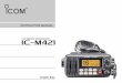 iM421 VHF MARINE TRANSCEIVER€¦ · i New2001 FOREWORD Thank you for purchasing this Icom product. The IC-M421 VHF MARINE TRANSCEIVER is designed and built with Icom’s state of
