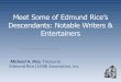 Meet Some of Edmund Rice’s Descendants: Notable …edmund-rice.org/library/ERA_Entertainers.pdf · • First to bring African- ... • John Asaph Rice (1829 ... Edmund descendant;