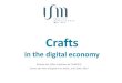 Crafts - ism. · PDF fileCrafts and creative crafts in France ... Crafts companies (as a whole) Creative crafts companies 41% ... to support craft companies Local online directories