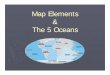 notes 5 oceans map elements 11.25.13.ppt · Where is 0 degrees? The equator is 0 degree latitude. It is an imaginary belt that runs halfway point between the North Pole and the South