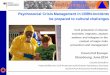 Psychosocial Crisis Management in CBRN-Incidents be ... · Reactor accident Tschernobyl 1986 Goiania 1987 Contamination by radioactive Polonium 2006 Fukushima 2011 PSCM in CBRN incidents