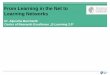 From Learning in the Net to Learning Networks - JDZB · From Learning in the Net to Learning Networks Dr. Aljoscha Burchardt Center of Research Excellence „E-Learning 2.0“ 09/2009