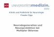 Neurodegeneration und Neuroprotektion bei Multipler Sklerose · 2014-08-28 · Neurodegeneration und Neuroprotektion bei Multipler Sklerose Chard, D.T. et al. (2002) Brain atrophy