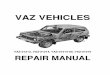 VAZ VEHICLES - nivaclube.com.br 1.7 Repair Man… · Chapter 9. VAZ-21213 vehicle ... (XUD-9SD) Type Four-stroke, Four-stroke, Four-stroke, Four-stroke, petrol, carburettor petrol,