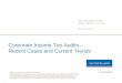 Corporate Income Tax Audits – Recent Cases and Current Trends … · Corporate Income Tax Audits – Recent Cases and Current Trends . Marc Simonetti, Partner . Maria Todorova,
