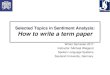 Selected Topics in Sentiment Analysis: How to write … · Selected Topics in Sentiment Analysis: How to write a term paper Winter Semester 2017 ... Hausarbeit? by Prof. Manfred Pinkal