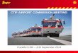CTIF AIRPORT COMMISSION MEETING · engineering, logistics services, airport facilities, etc. Company Profile . Global Layout 200+ Exclusively-invested and holding companies 64,000